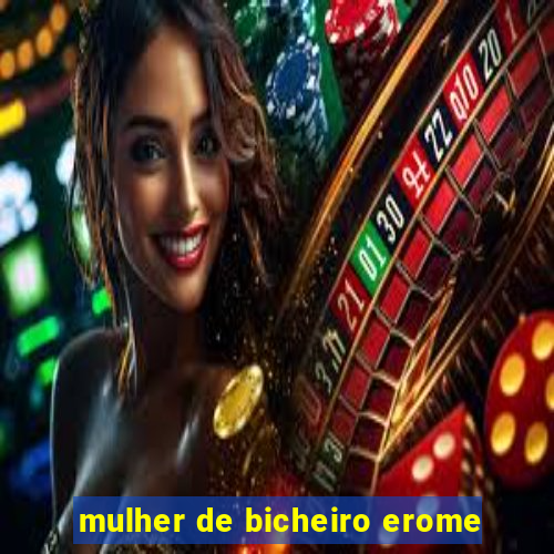 mulher de bicheiro erome