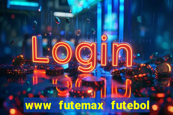 www futemax futebol ao vivo