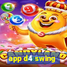 app d4 swing