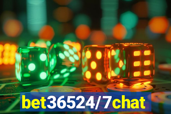 bet36524/7chat