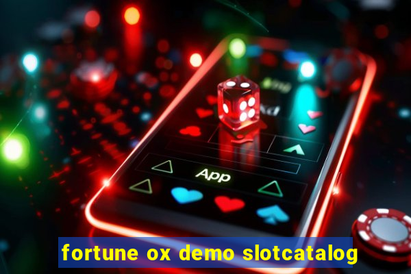 fortune ox demo slotcatalog