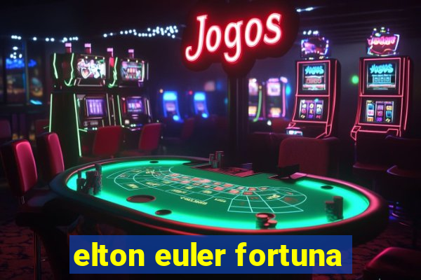 elton euler fortuna