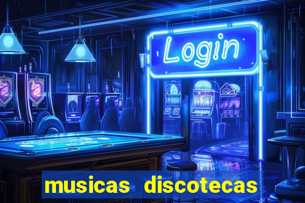 musicas discotecas anos 90