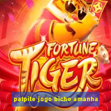 palpite jogo bicho amanha