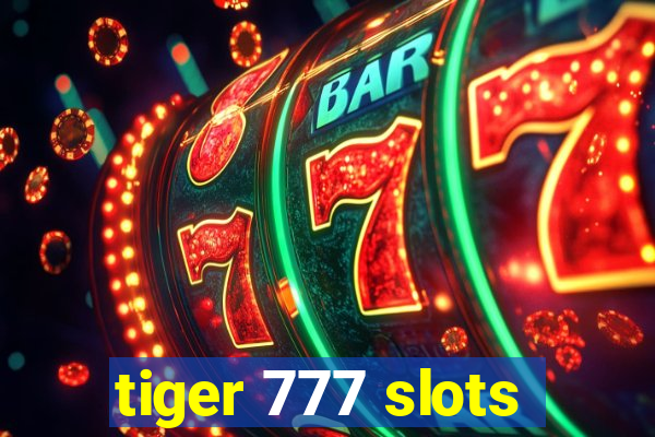 tiger 777 slots