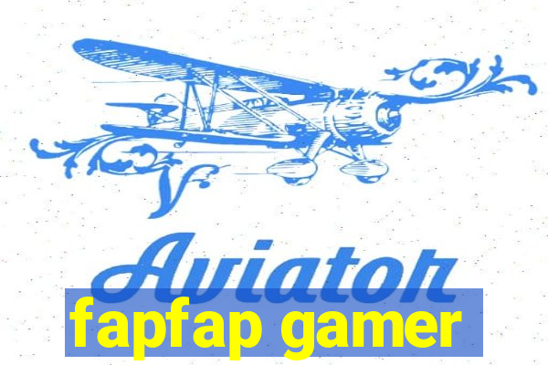 fapfap gamer