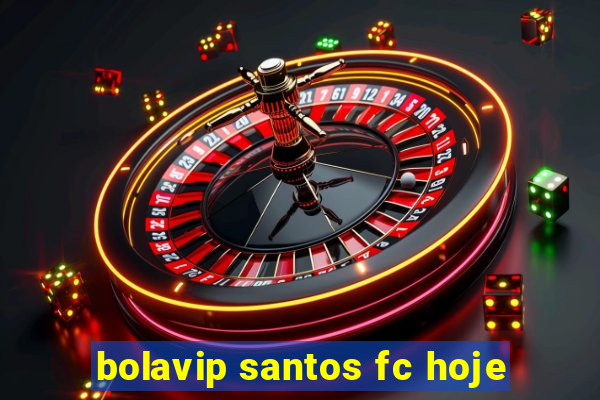 bolavip santos fc hoje