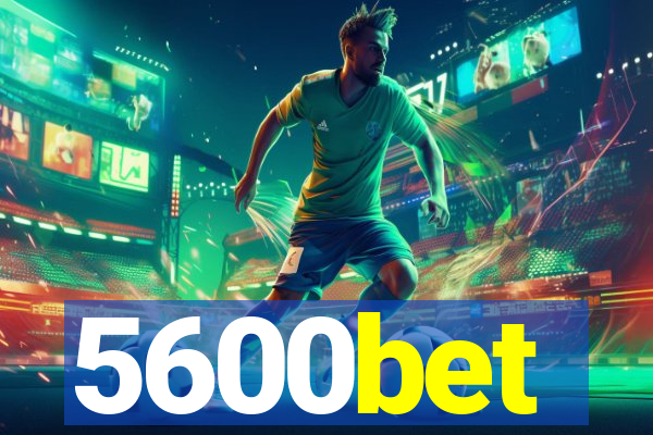 5600bet