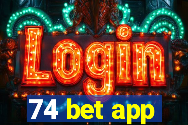 74 bet app