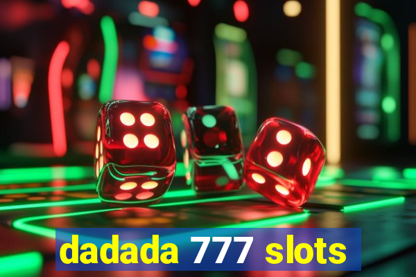 dadada 777 slots