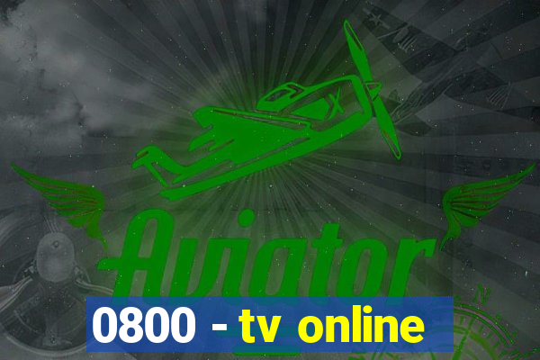 0800 - tv online