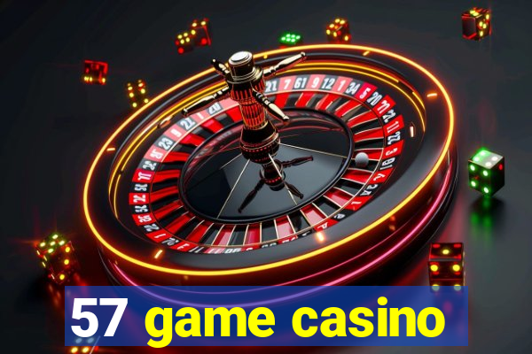 57 game casino