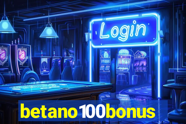 betano100bonus