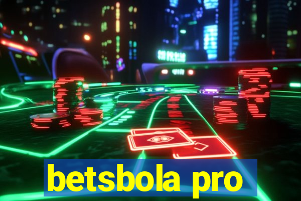 betsbola pro