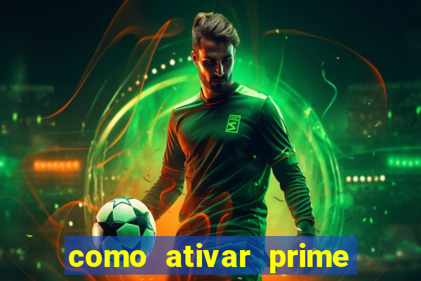 como ativar prime video tim