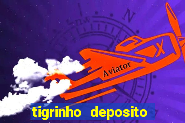 tigrinho deposito de 1 real