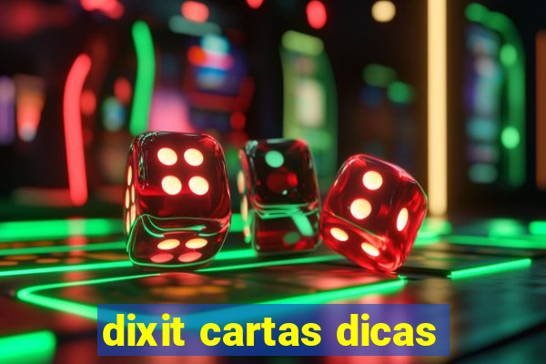 dixit cartas dicas