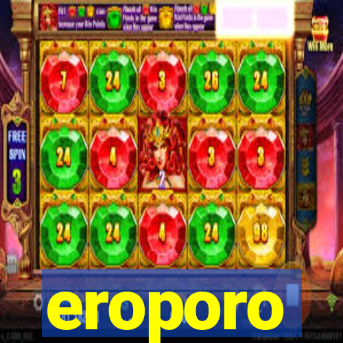 eroporo