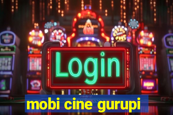 mobi cine gurupi