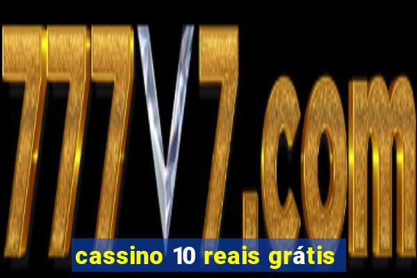 cassino 10 reais grátis