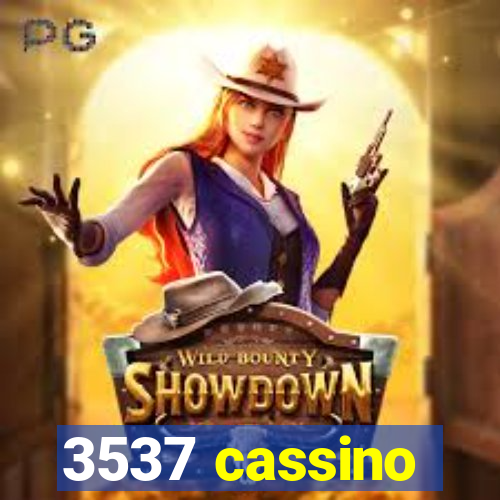 3537 cassino