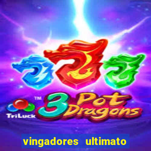 vingadores ultimato filme completo dublado online gratis