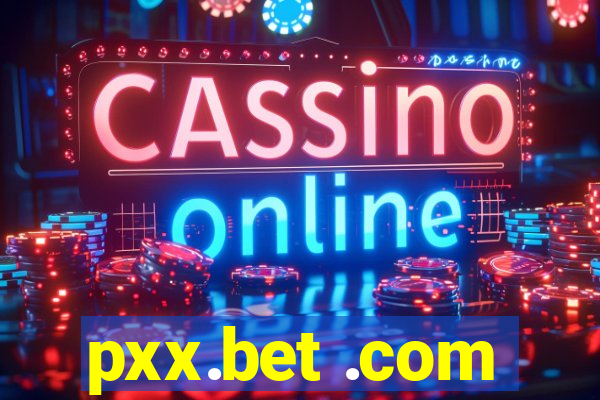 pxx.bet .com