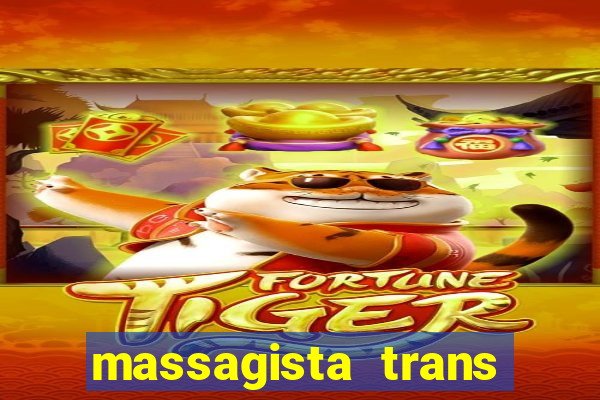 massagista trans são paulo