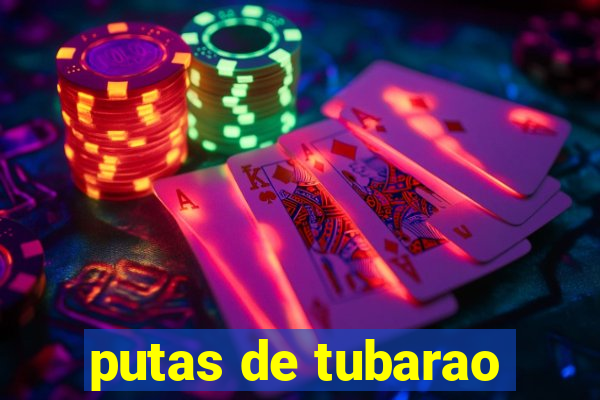 putas de tubarao