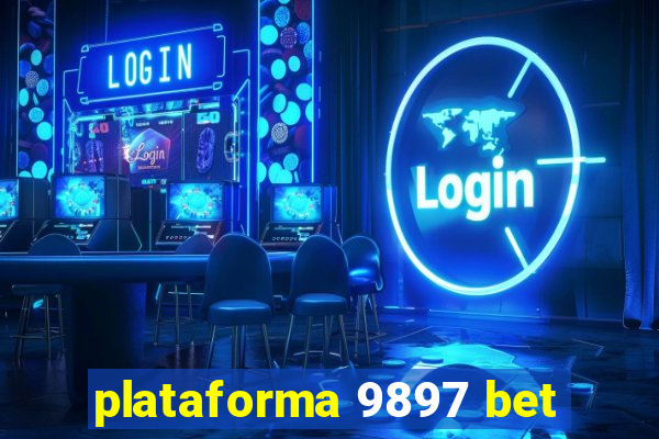 plataforma 9897 bet