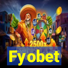 Fyobet