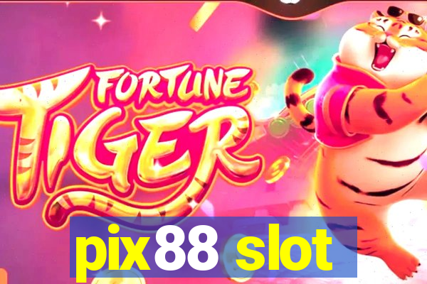 pix88 slot