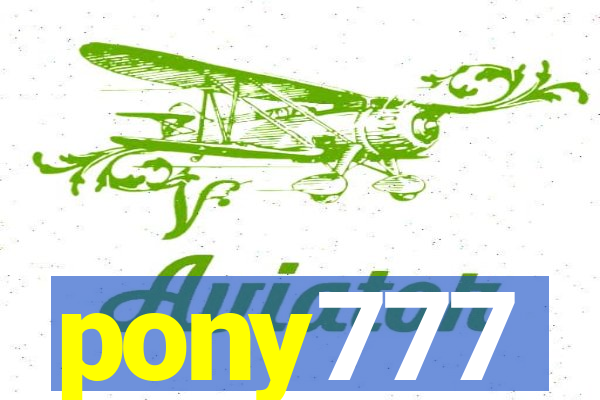 pony777