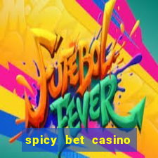 spicy bet casino como funciona