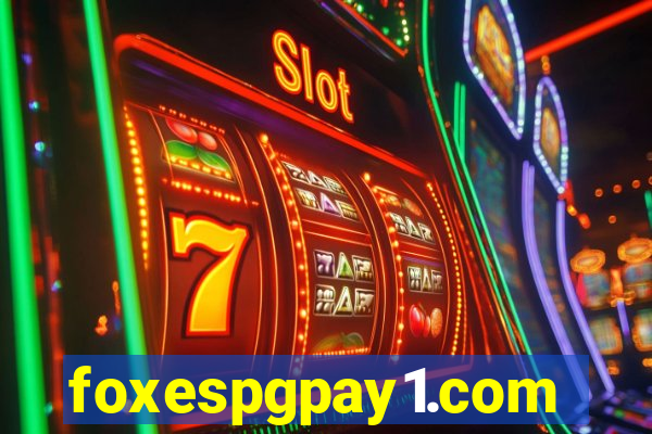 foxespgpay1.com