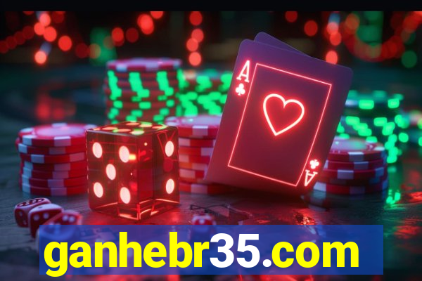 ganhebr35.com