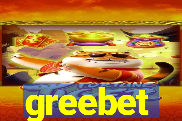 greebet