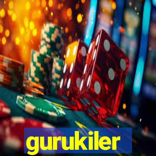 gurukiler