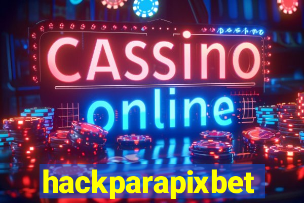 hackparapixbet