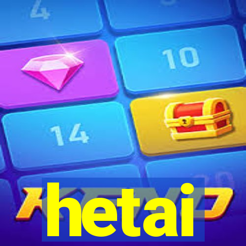 hetai