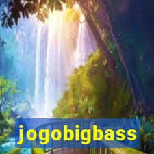 jogobigbass