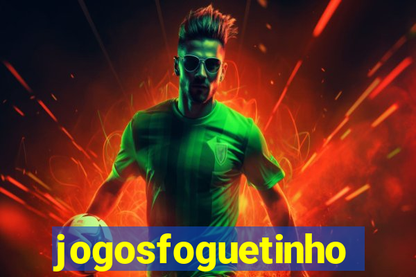 jogosfoguetinho