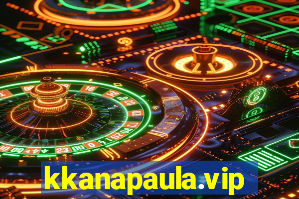 kkanapaula.vip