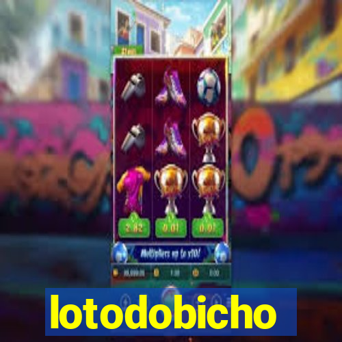 lotodobicho