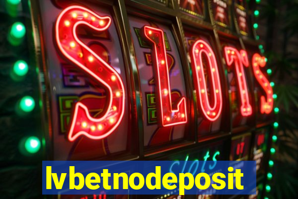 lvbetnodeposit