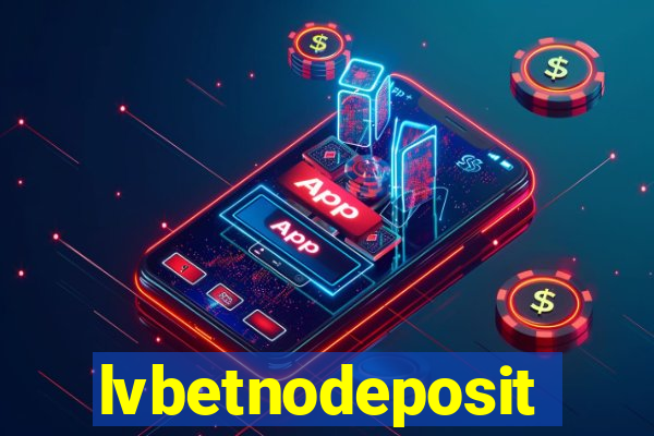 lvbetnodeposit