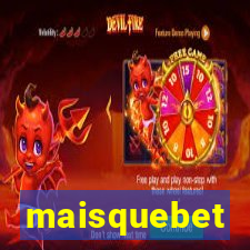 maisquebet