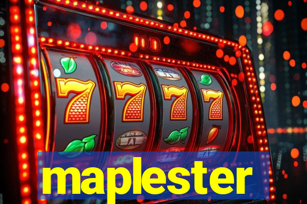 maplester