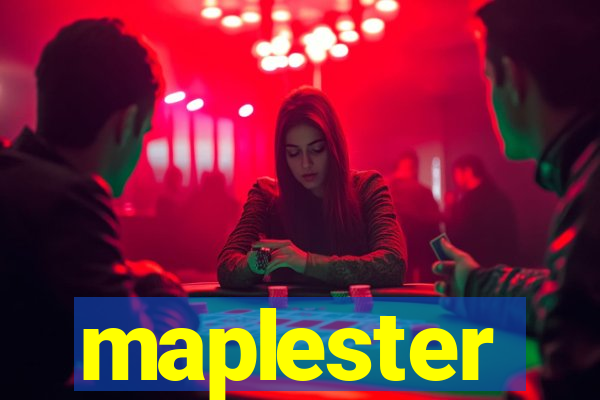 maplester