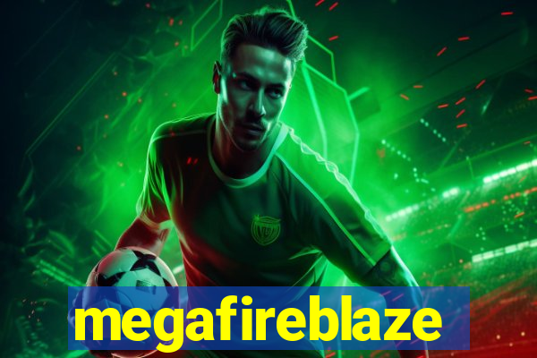 megafireblaze